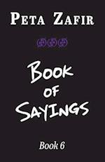 Book of Sayings Book 6 