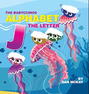 The Babyccinos Alphabet The Letter J