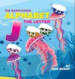 The Babyccinos Alphabet The Letter J 