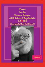 Poems for the Stoners, Drugos, ACID takers & Psychedelic LO¿ERS