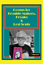 Poems for Trouble Makers, Freaks & Lost Souls 