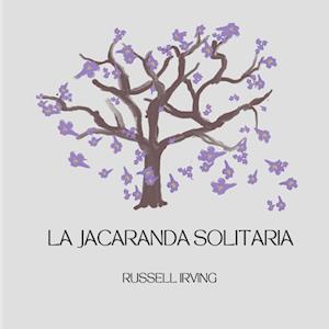 The Lonely Jacaranda - spanish translation