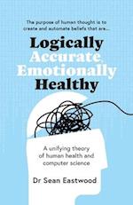 Logically Accurate, Emotionally Healthy: A unifying theory of human health and computer science 