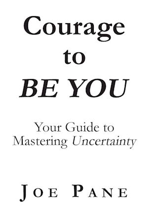 Courage to BE YOU