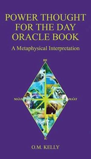 Power Thought For The Day Oracle Book: A Metaphysical Interpretation