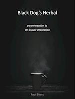 Black Dog's Herbal - a conversation to de-puzzle depression 