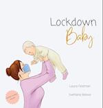 Lockdown Baby (Mother and Baby Version) 