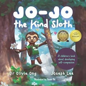 Jo-Jo the Kind Sloth : A children's book about developing self-compassion