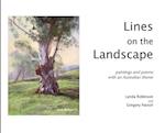 Lines on the Landscape: Paintings and Poems with an Australian Theme 