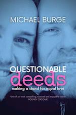 Questionable Deeds : Making a stand for equal love