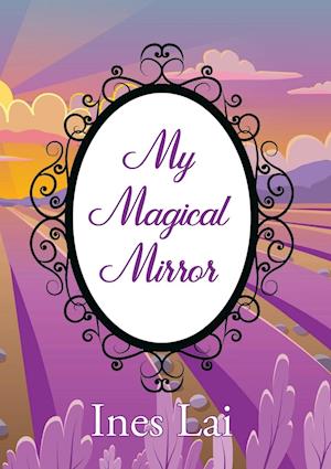 My Magical Mirror