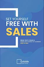 Set Your Self Free With Sales 