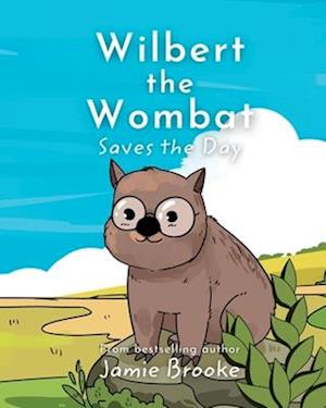 Wilbert the Wombat Saves the Day