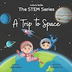 The STEM Series: A Trip to Space 