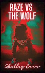 Raze vs The Wolf: Book three in the Raze Warfare series 