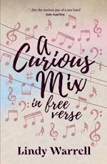 A Curious Mix in Free Verse 