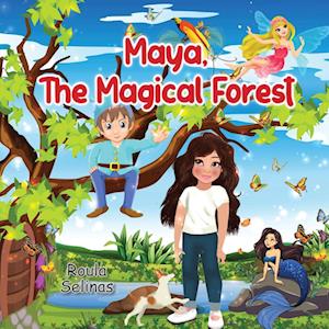 Maya, The Magical Forest