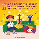 WHAT'S BEHIND THE COUCH? BOOK 1