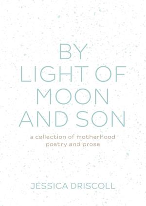 By light of moon and son