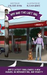 Amy and the Lost Dog: Amy's Latest Challenges: A New Suburb, an Orphaned Dog, and Density 