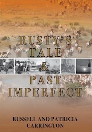 Rusty's Tale and Past Imperfect