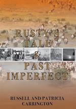 Rusty's Tale and Past Imperfect 