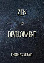 Zen is Development 