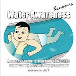 Water Awareness Newborns 