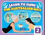 Learn To Swim The Australian Way Level 2