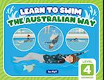 Learn To Swim The Australian Way Level 4: Advanced 