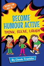 Become Humour Active