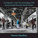 Therapy on Platform 9¾: Journeys through Dissociative Identity Disorder 