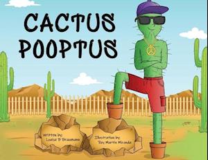 Cactus Pooptus