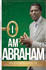 I AM ABRAHAM