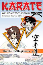 KARATE - WELCOME TO THE DOJO.  Extended Journal Edition