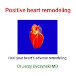 Positive heart remodeling