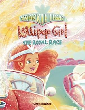 Sparkle Light Lollipop Girl: The Royal Race