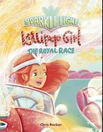 Sparkle Light Lollipop Girl: The Royal Race 