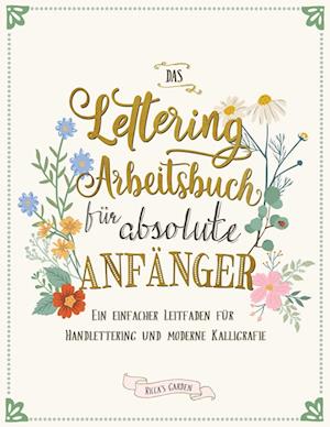 Das Lettering Arbeitsbuch für absolute Anfänger