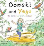 Oomski and Yeyo: An adventure into colour 