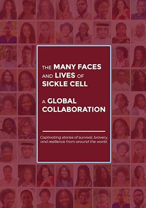 The Many Faces and Lives of Sickle Cell - A Global Collaboration