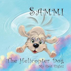 Sammi The Helicopter Dog. My First Flight.