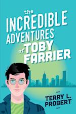 The Incredible Adventures of TOBY FARRIER 