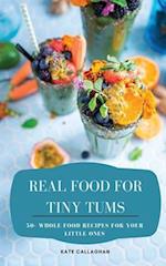 Real Food For Tiny Tums 