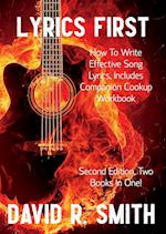 Lyrics First, How to Write Effective Song Lyrics, Includes Companion Cookup Workbook