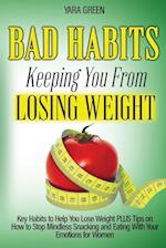 Bad Habits Keeping You From Losing Weight