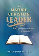 A Mature Christian Leader 