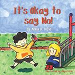 It's Okay to say No! 