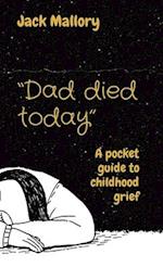 "Dad died today"