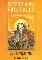 MYTHS and folktales African Stories from the Jieng South Sudan